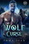 [The Blue Mountain Wolf Pack 04] • Wolf Curse